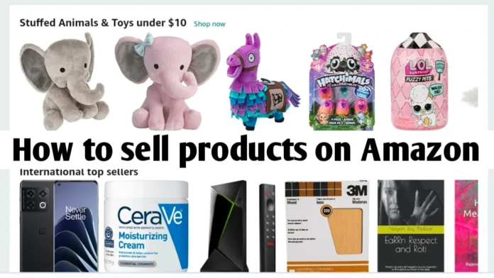 How To Sell Products On Amazon